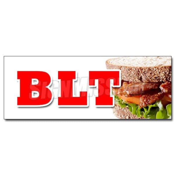 BLT DECAL sticker bacon lettuce tomato sandwich drink special tuna salad, D-36 Blt